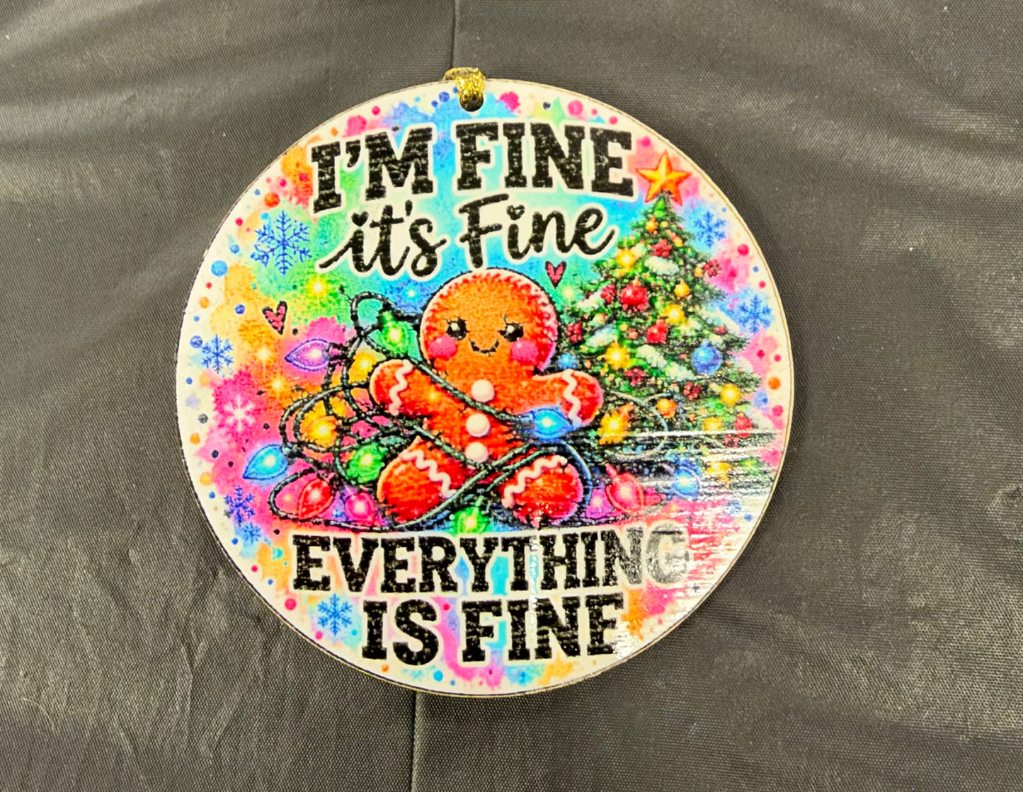 Everything Is Fine Ornament