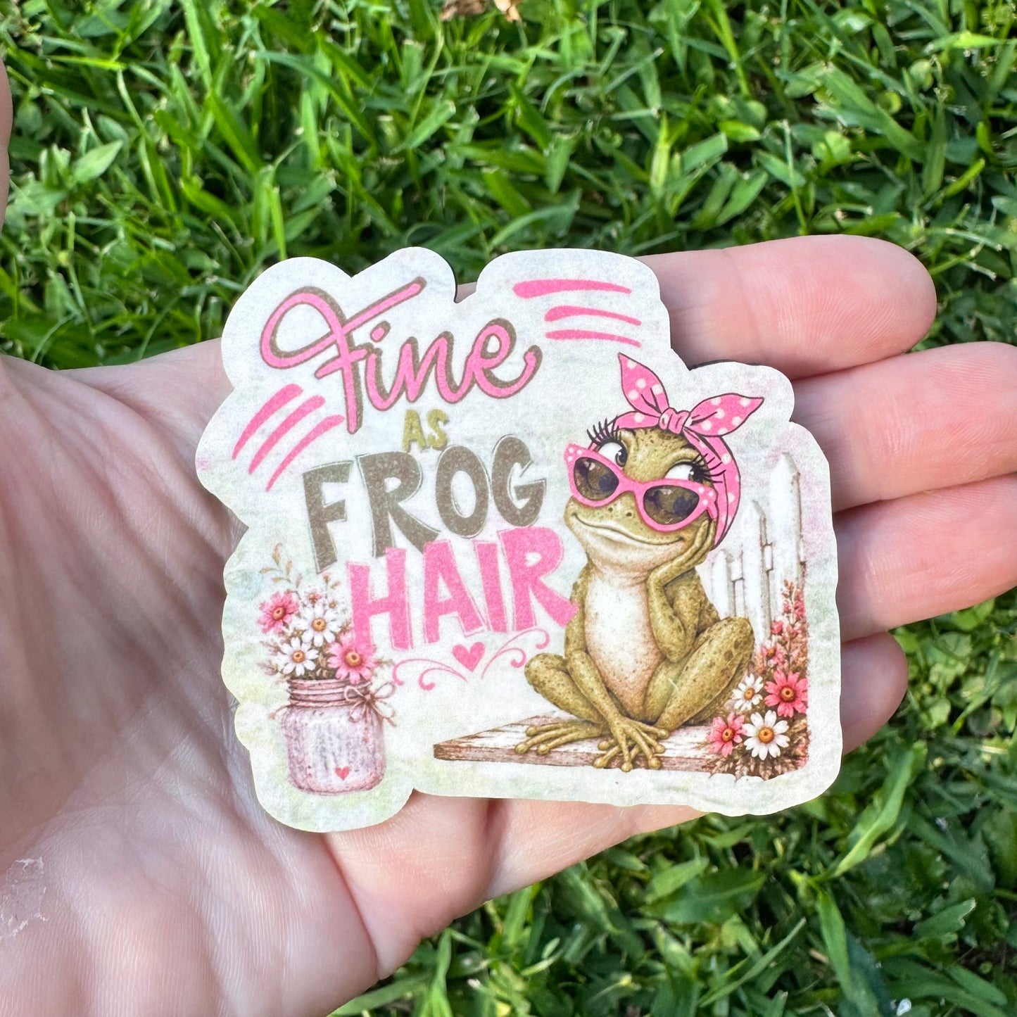 Fine As Frog Hair Magnet