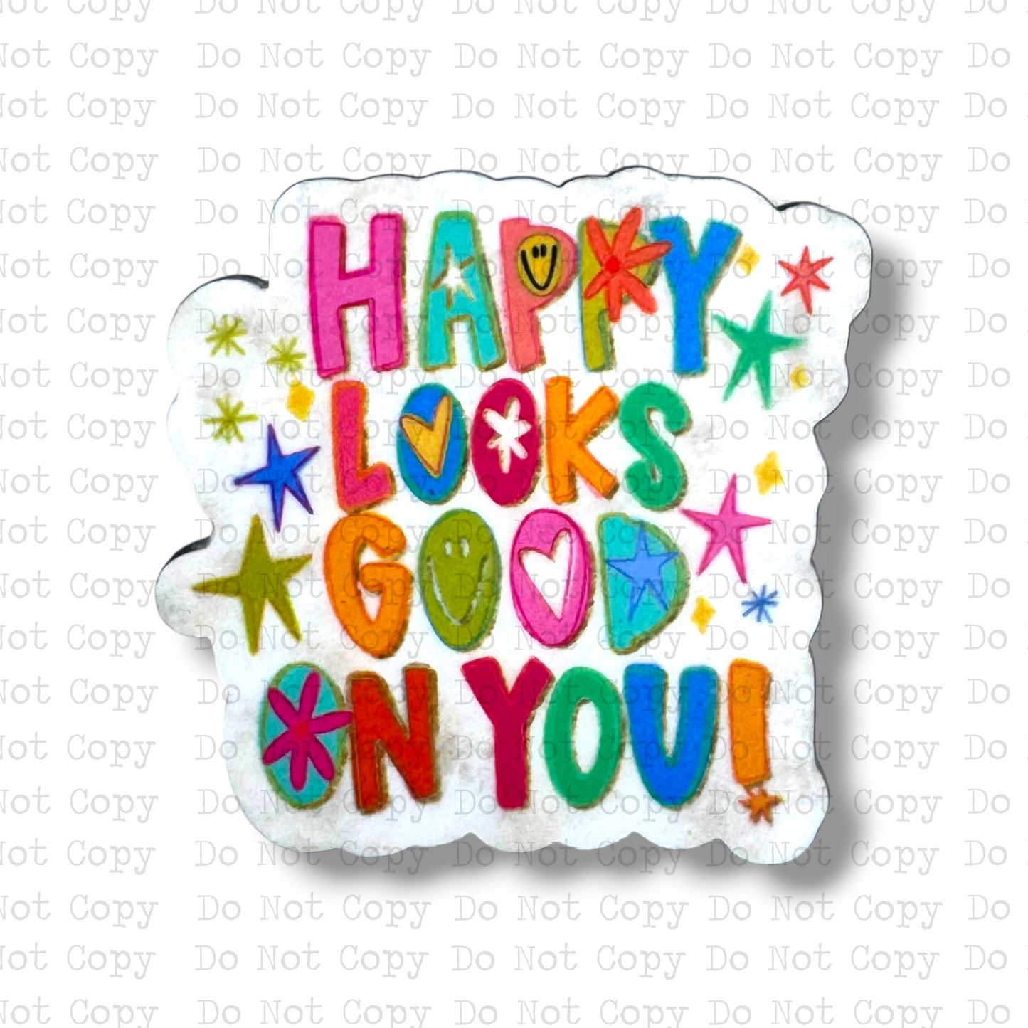 Happy Looks Good On You Magnet
