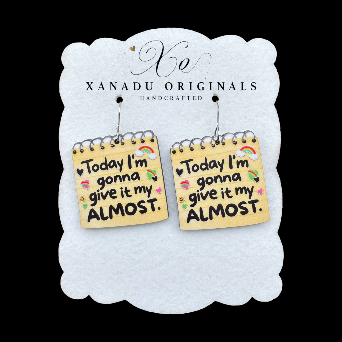 Today I'm Gonna Give It My Almost Earrings