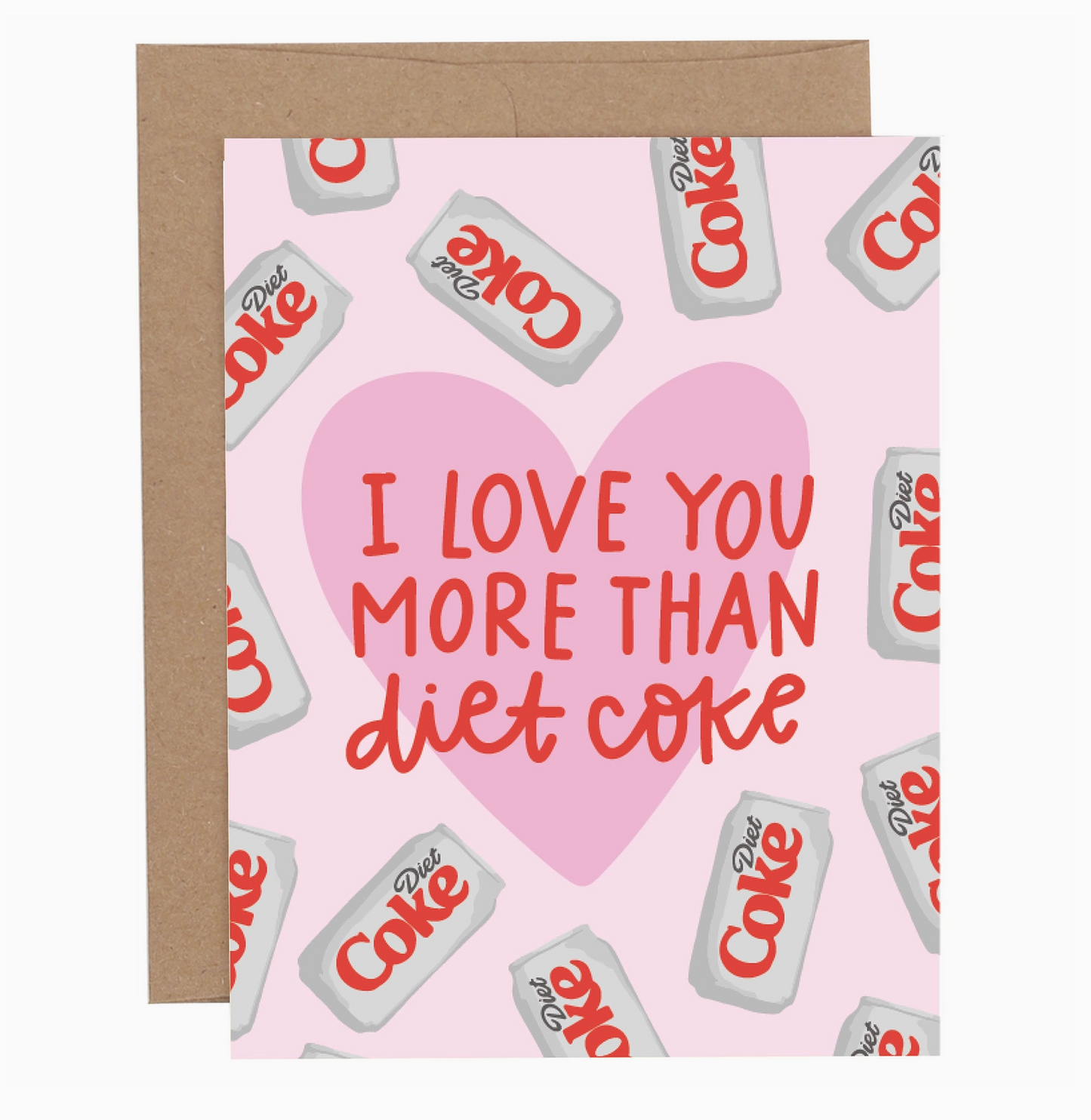 More Than Diet Coke Greeting Card