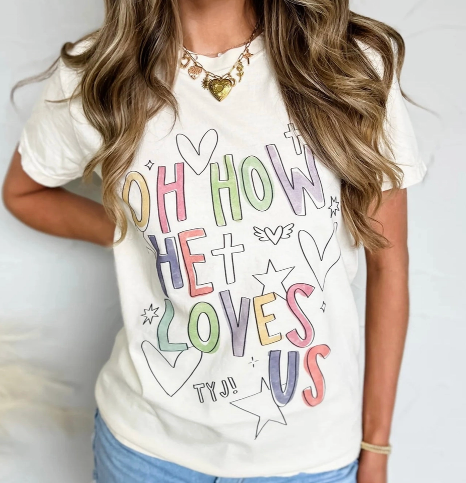 Oh How He Loves Us Tee