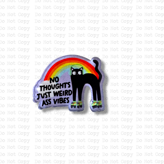 No Thoughts Weird Vibes Lapel Pin