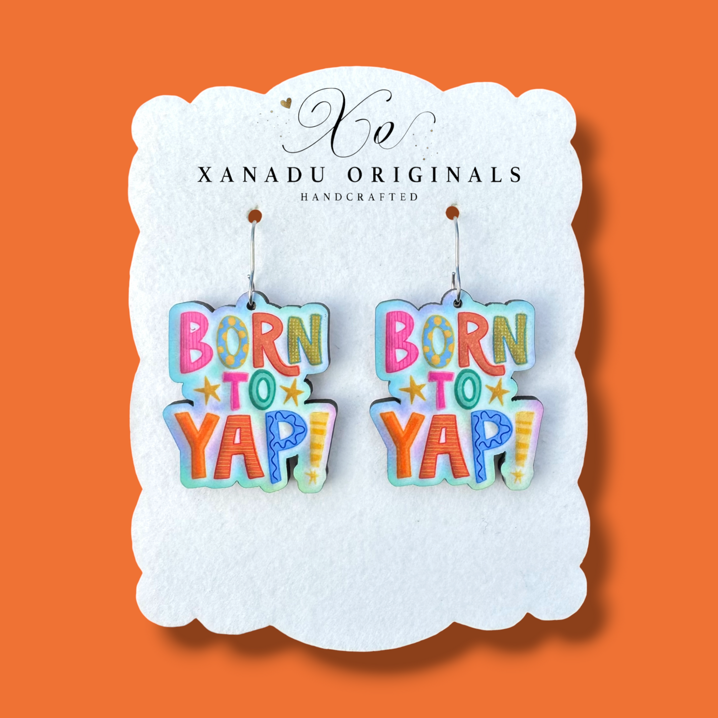 Born To Yap Earrings
