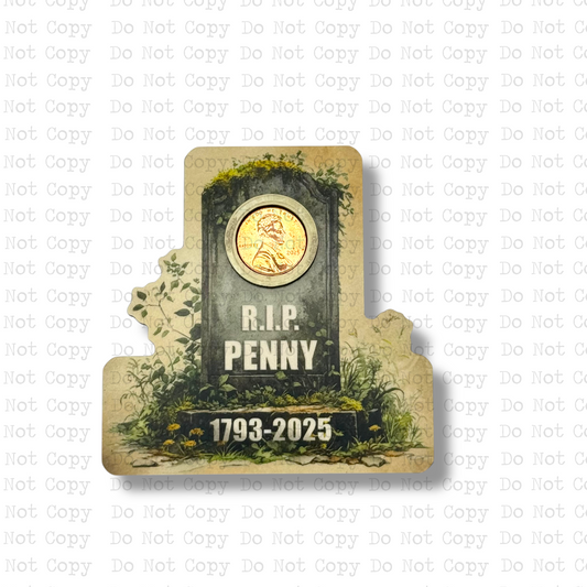 R.I.P Penny Tombstone Magnet