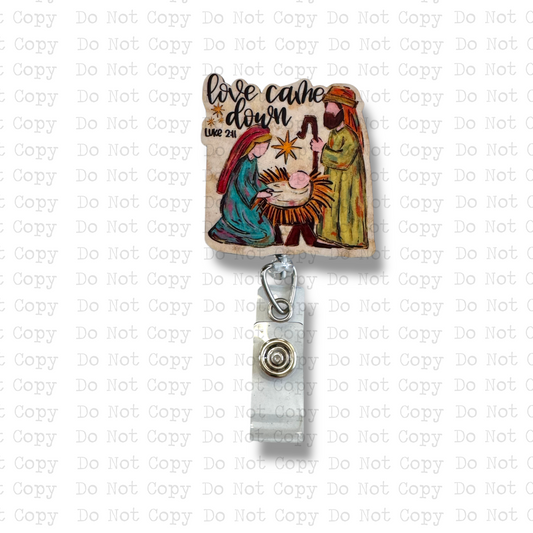 Love Came Down Nativity Interchangeable Badge Button with Reel Option