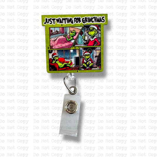 Waiting On Grinchmas Interchangeable Badge Button with Reel Option