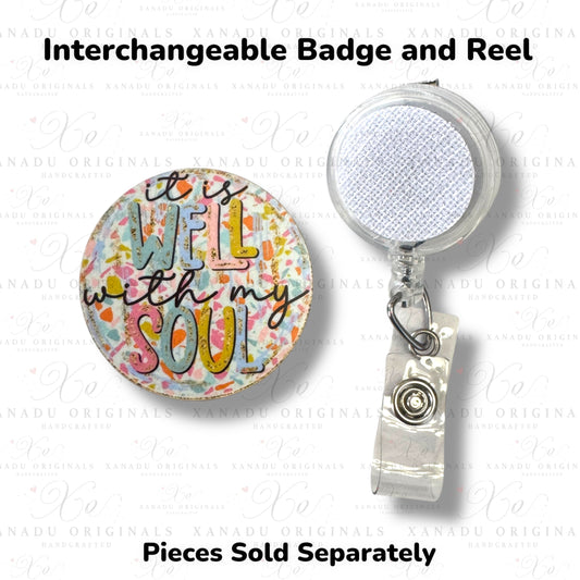 Well With My Soul Interchangeable Badge Button with Reel Option