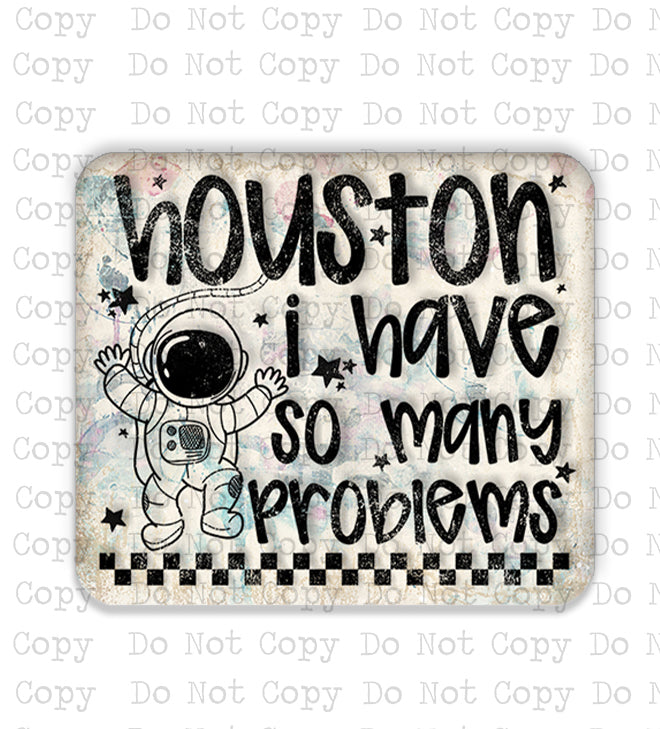 Houston I Have So Many Problems Lapel Pin