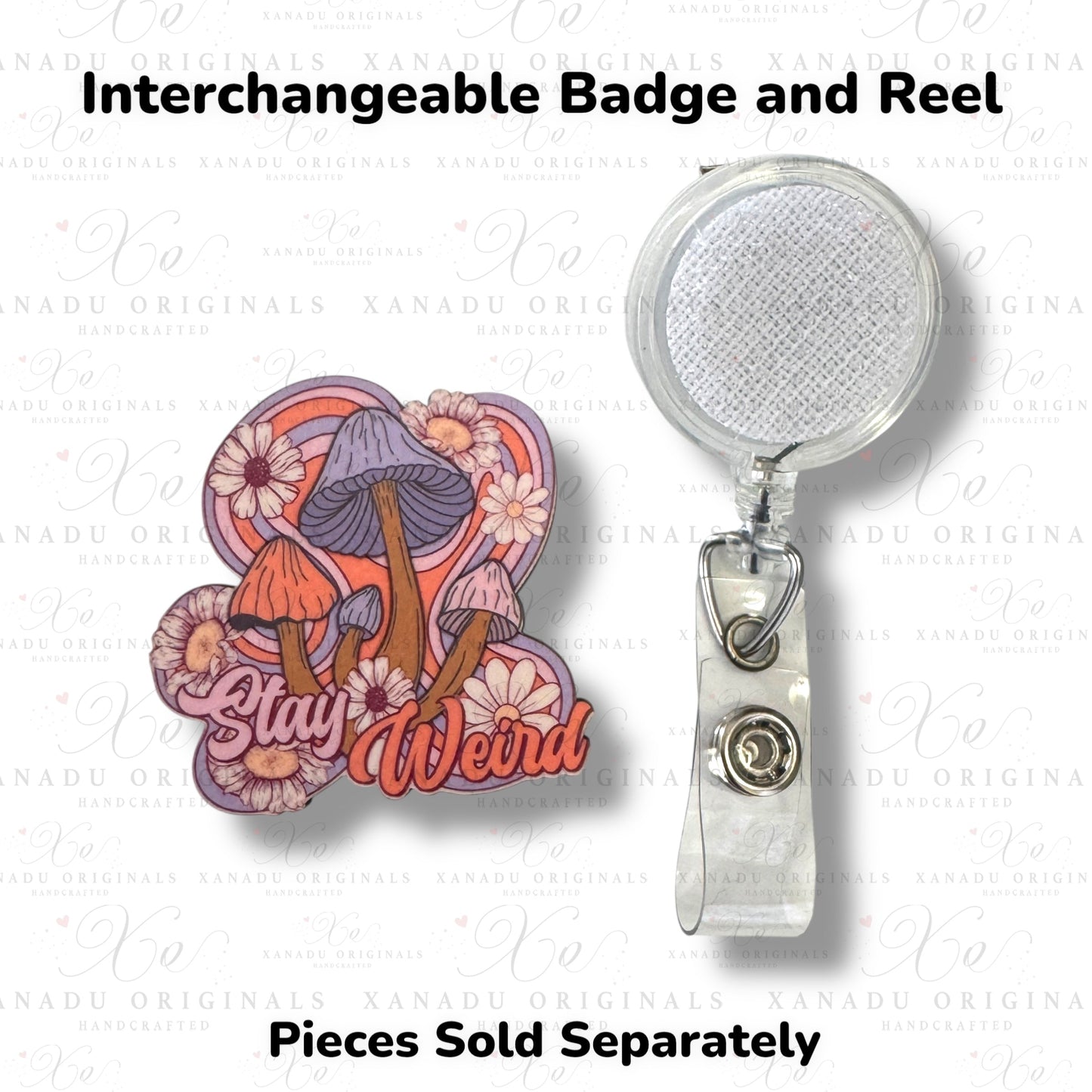 Stay Weird Interchangeable Badge Button with Reel Option