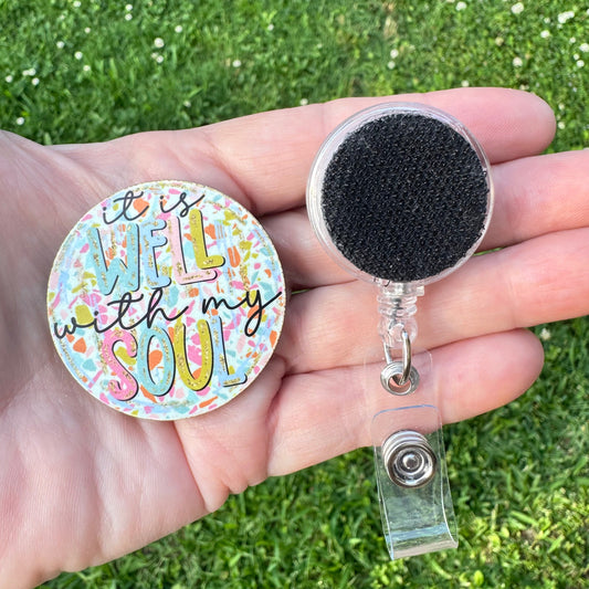 Well With My Soul Interchangeable Badge Button with Reel Option