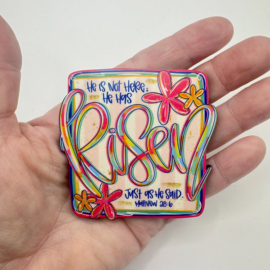 He Is Risen Matthew 28:6 Magnet