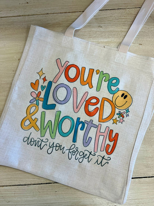 You're Worthy Tote