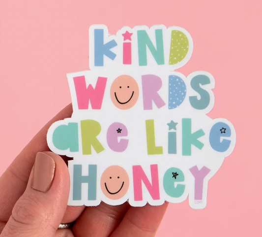 Kind Words Are Like Honey Decal Sticker