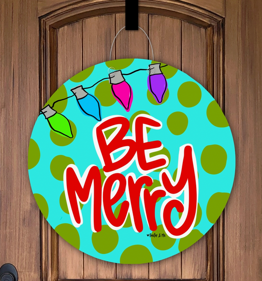 Be Merry Christmas Lights Door Hanger