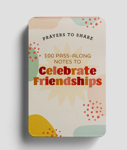 Prayers to Share: Pass Along Notes to Celebrate Friendships