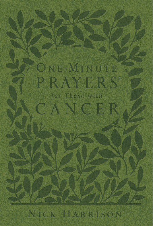 One Minute Prayers For Those with Cancer