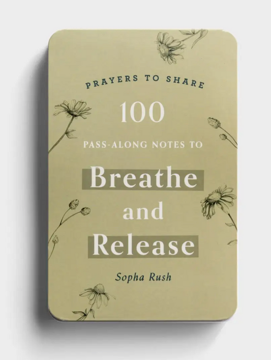 Prayers to Share: 100 Pass- Along Notes to Breathe and Release