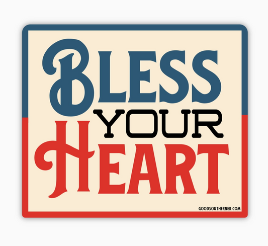 Bless Your Heart Magnet