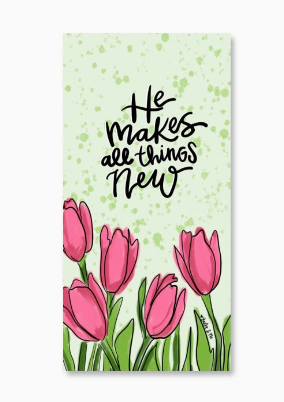 All Things New Tulip Wrapped Canvas