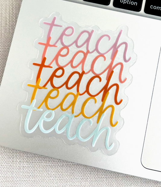 Clear Teach Sticker