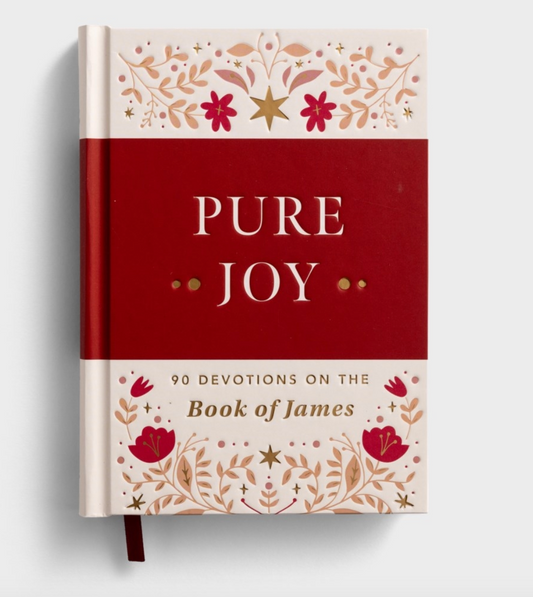 Pure Joy: A 90 Day Devotional in the Book of James