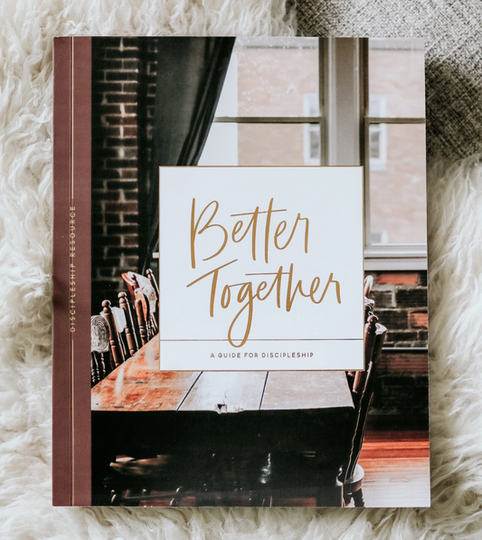 Better Together | Discipleship Guide