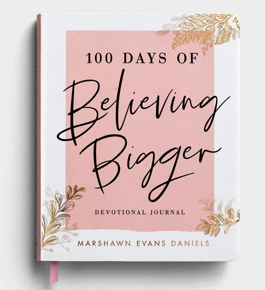 100 Days of Believing Bigger Devotional