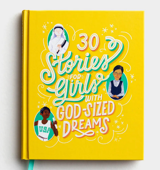 30 Stories for Girls with God-Sized Dreams