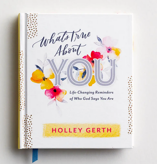 What's True About You Devotional