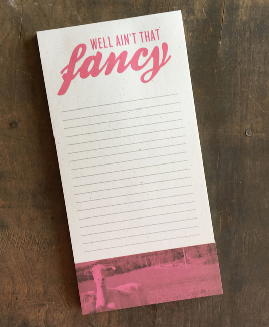 Well Ain't That Fancy Notepad