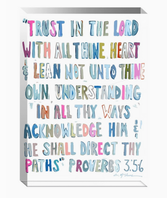 "Proverbs 3: 5-6" Acrylic Block