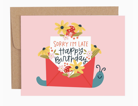 Sorry I'm Late Belated Birthday Greeting Card