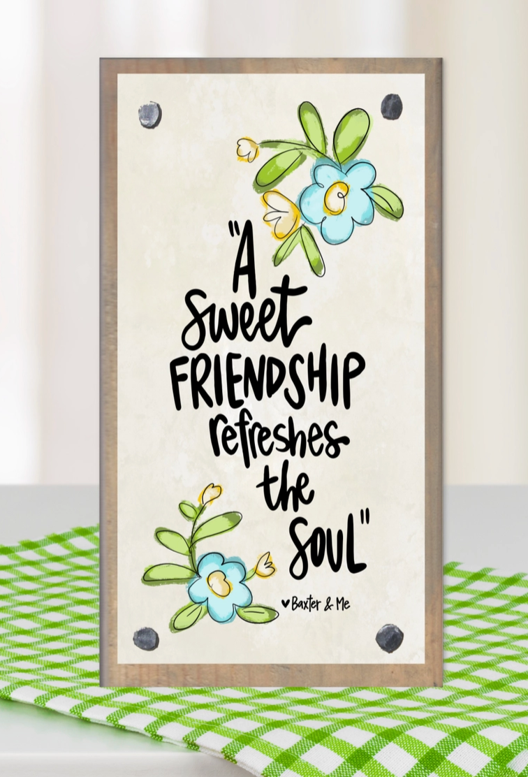 A Sweet Friendship Driftwood Happy Block
