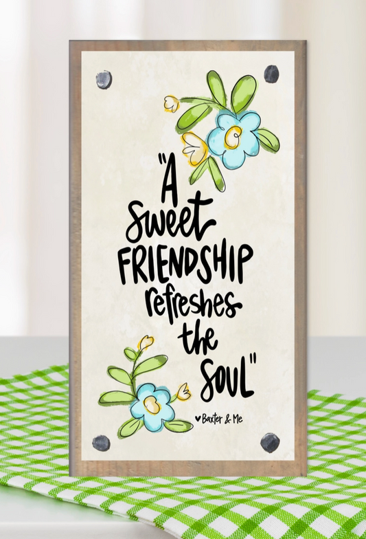 A Sweet Friendship Driftwood Happy Block