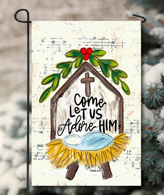Come Let Us Adore Him Garden Flag
