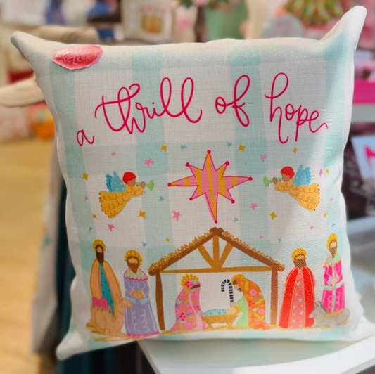 Thrill of Hope Pillow