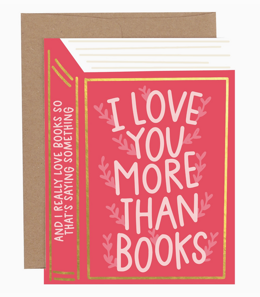 Love You More Than Books Greeting Card