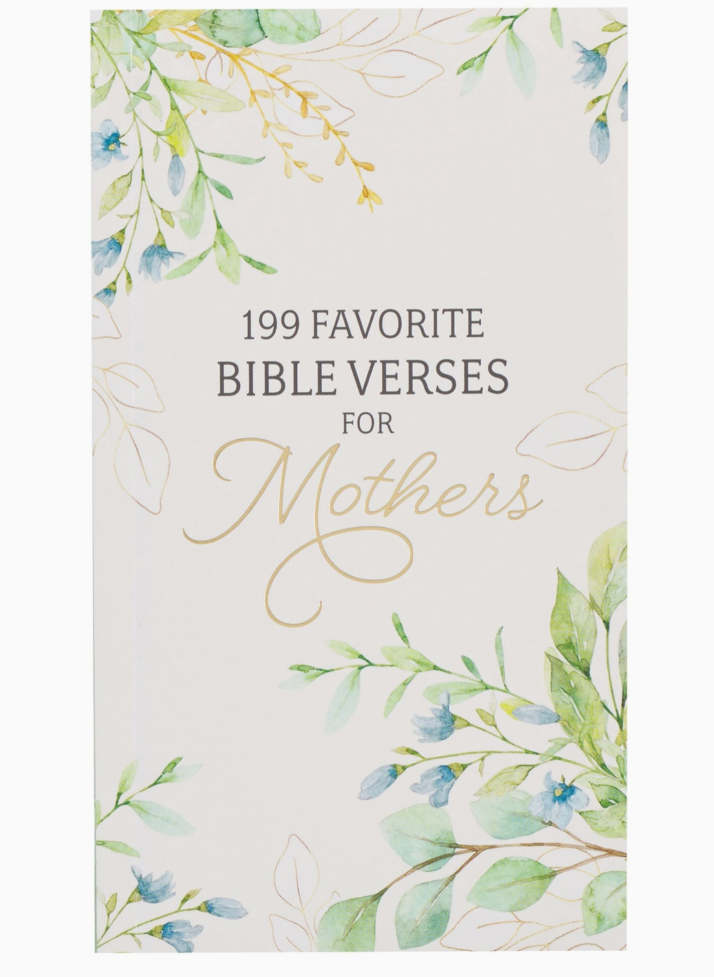 199 Favorite Bible Verses For Mothers