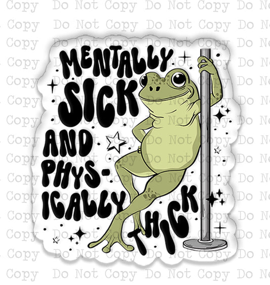 Mentally Sick and Physically Thick Lapel Pin