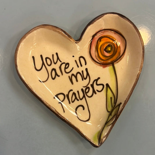 "You are in my Prayers" Heart Dish
