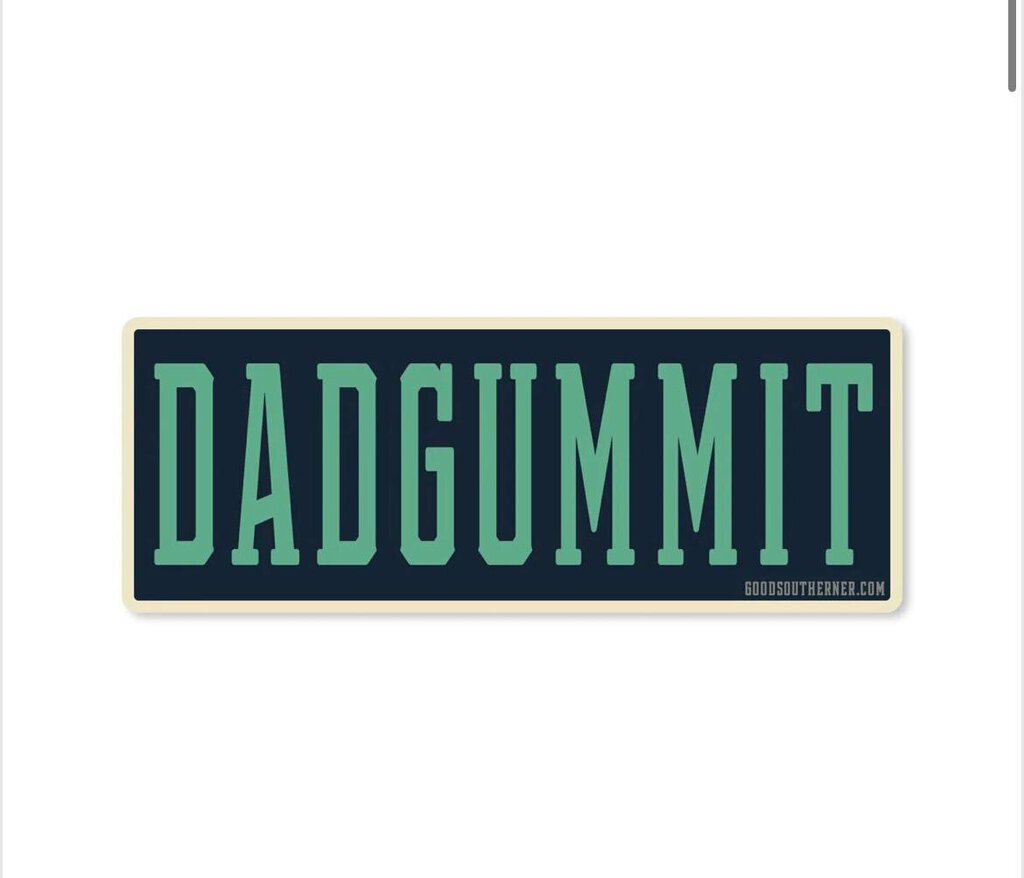 Dadgummit Sticker