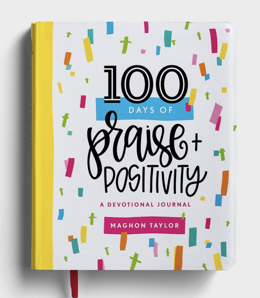 100 Days of Praise & Positivity - Devotional Journal