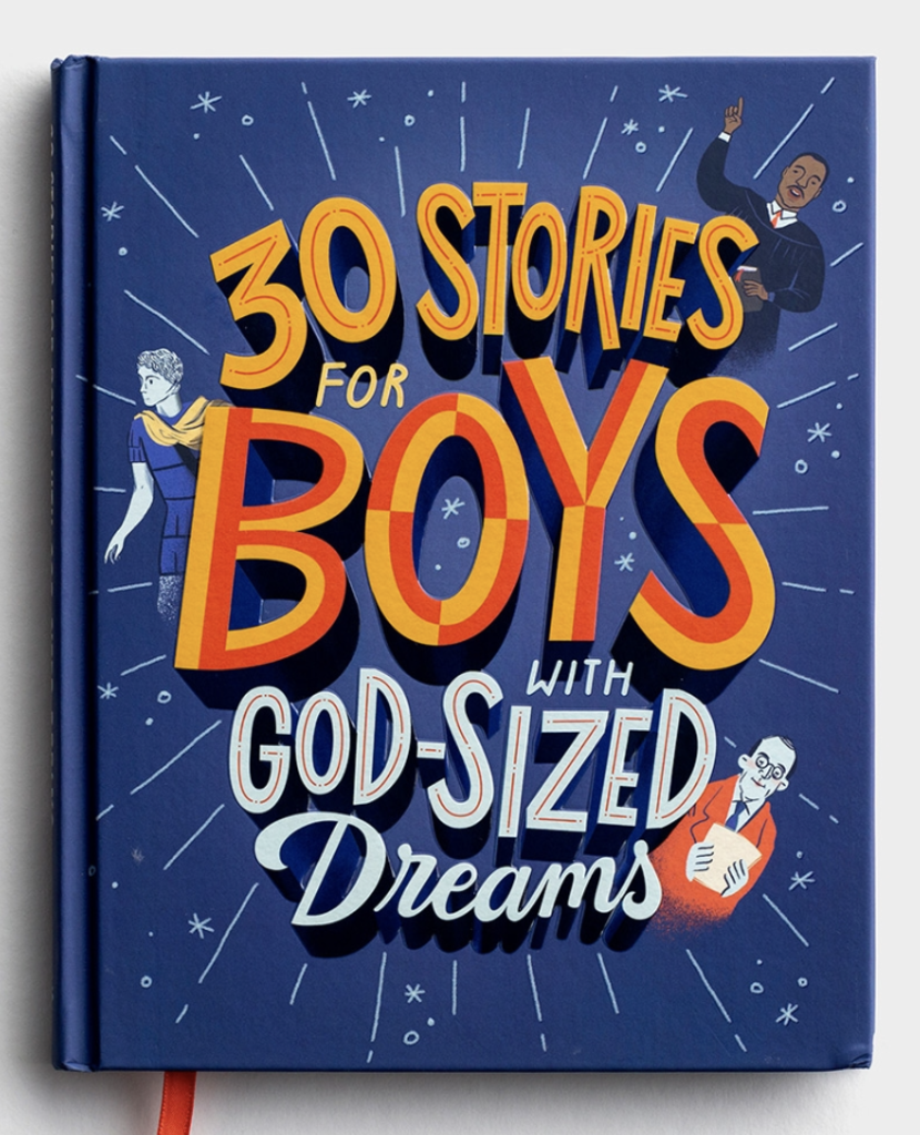 30 Stories for Boys with God-Sized Dreams