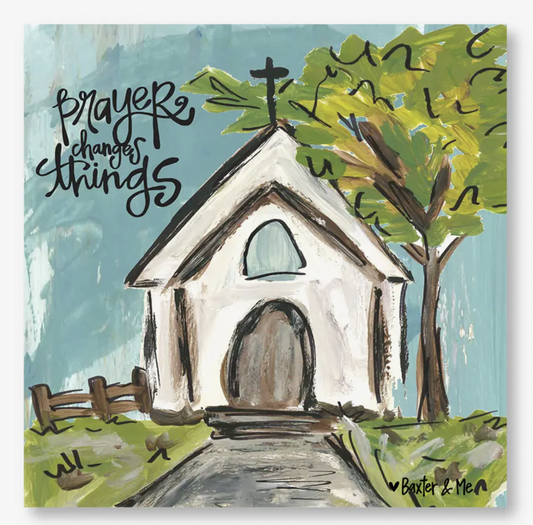 Prayer Changes Things Wrapped Canvas- 8x10