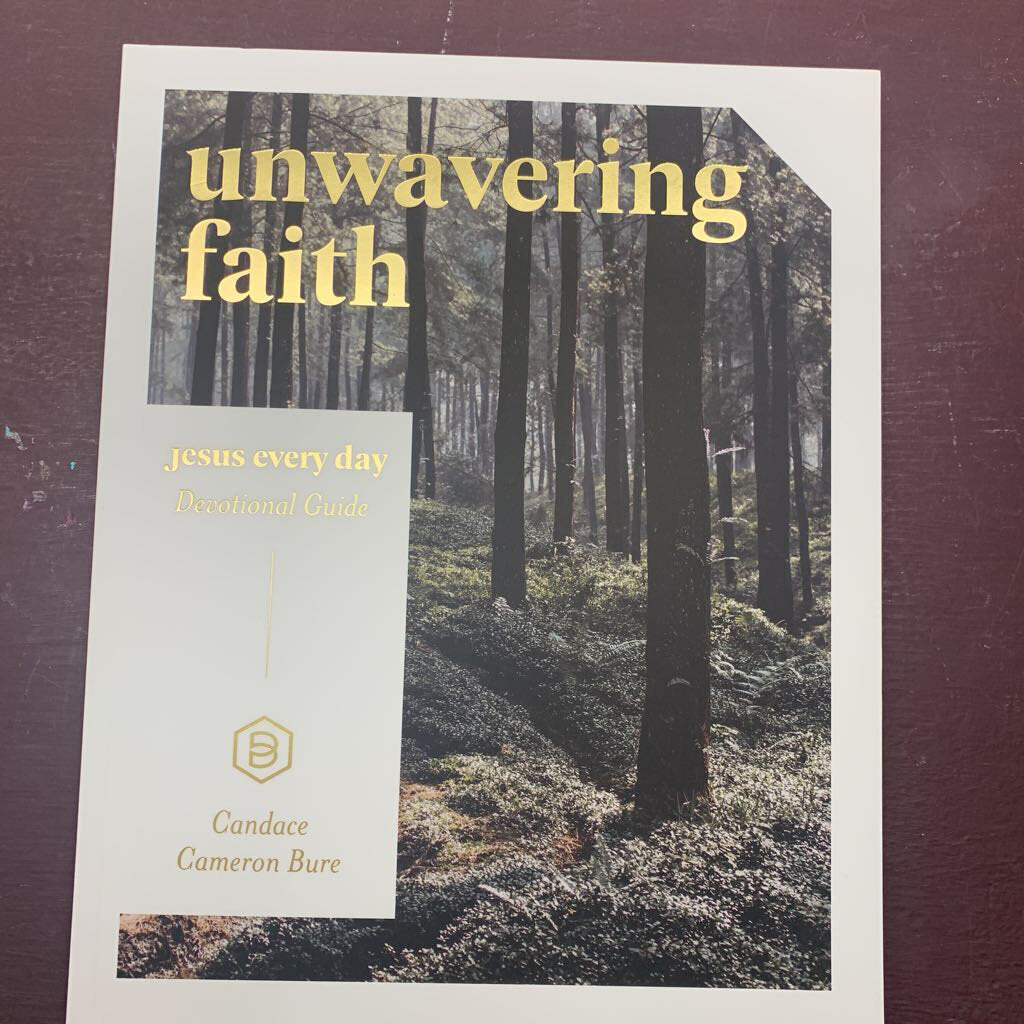 Unwavering Faith Devotional Guide
