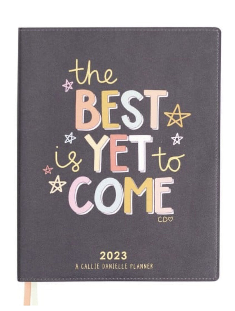 The Best Is Yet To Come 2023 Planner