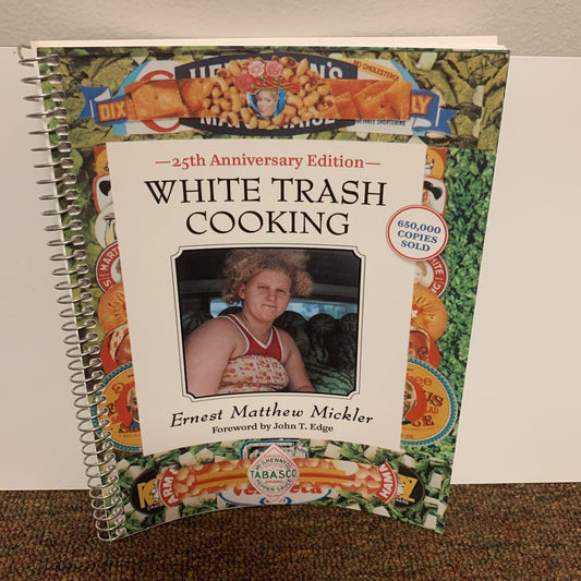 White Trash Cooking Cook Book |