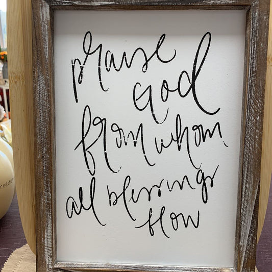 Praise god From Whom All Blessing Flow Wood Sign