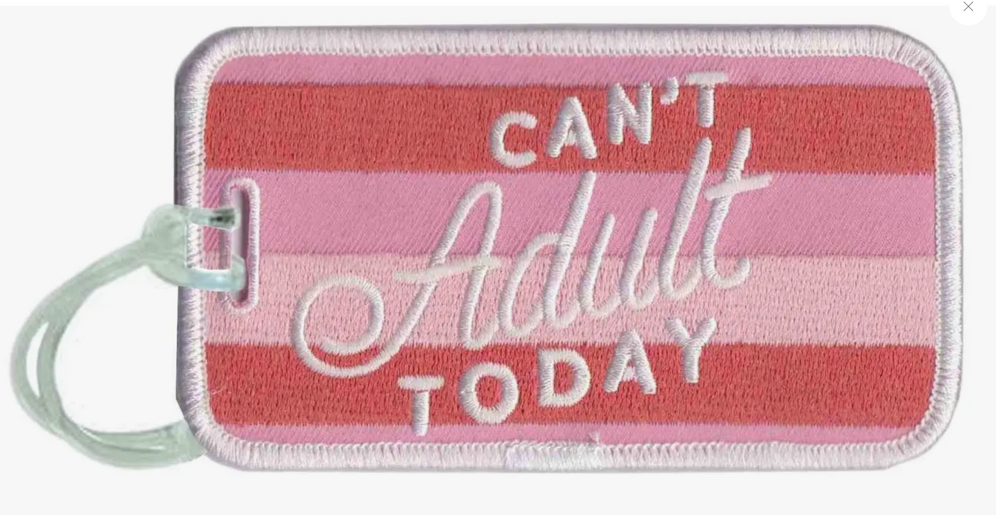 Can't Adult Today Luggage Tag